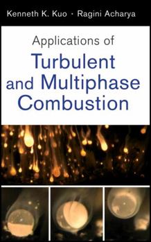 Hardcover Applications of Turbulent and Multiphase Combustion Book