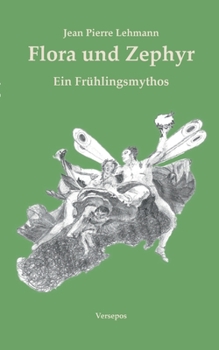 Paperback Flora und Zephyr: Ein Frühlingsmythos [German] Book