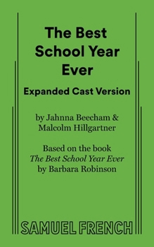 Paperback The Best School Year Ever Expanded Cast Version Book