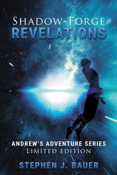 Paperback Shadow-Forge Revelations: Andrew's Adventure Series Book