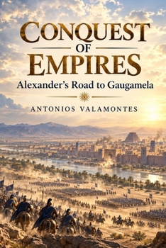 Paperback Conquest of Empires: Alexander's Road to Gaugamela Book