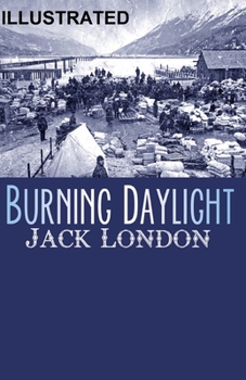 Paperback Burning Daylight Illustrated Book