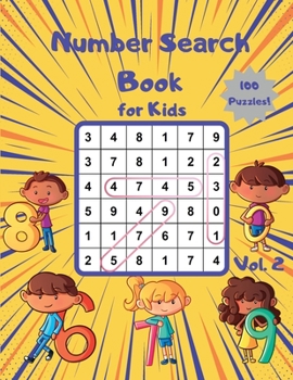Paperback Number Search Book for Kids: 100 Number Search Puzzles to Develop Number and Pattern Recognition Skills for Kids Book