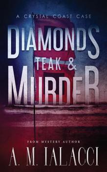 Paperback Diamonds, Teak, and Murder: A Crystal Coast Case Book