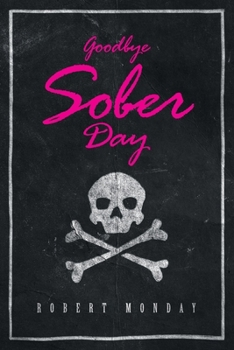 Paperback Goodbye Sober Day Book
