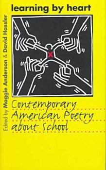 Hardcover Learning by Heart: Contemporary American Poetry About School Book