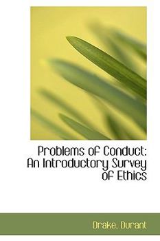 Paperback Problems of Conduct: An Introductory Survey of Ethics Book