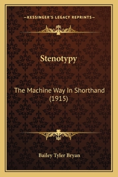 Paperback Stenotypy: The Machine Way In Shorthand (1915) Book