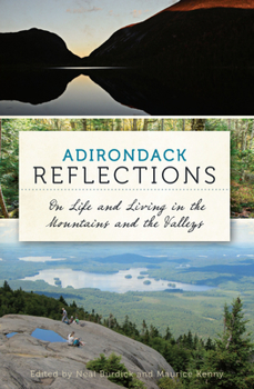 Paperback Adirondack Reflections:: On Life and Living in the Mountains and the Valleys Book