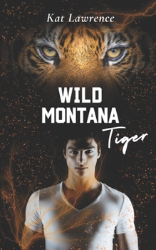 Wild Montana Tiger: Hot Shapeshifter Romance (Wild Montana Shifters) (German Edition)