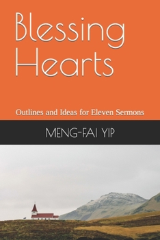 Paperback Blessing Hearts: Outlines and Ideas for Eleven Sermons Book