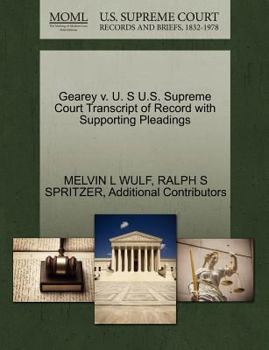 Paperback Gearey V. U. S U.S. Supreme Court Transcript of Record with Supporting Pleadings Book