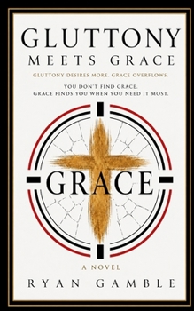 Paperback Gluttony meets Grace (Addiction meets Grace) Book