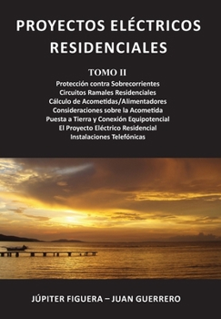 Paperback Proyectos Eléctricos Residenciales: Tomo II [Spanish] Book