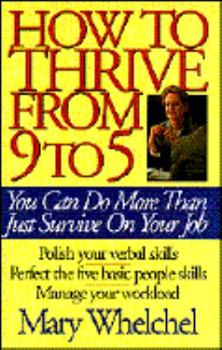 Paperback How to Thrive from 9 to 5 Book