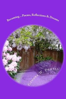 Paperback Becoming: Poems, Reflections & Dreams Book