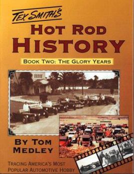 Paperback Hot Rod History Book Two: The Glory Years Book