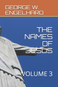 Paperback The Names of Jesus: Volume 3 Book