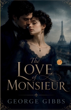 The Love Of Monsieur