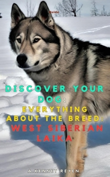 Paperback Discover your dog: Everything about the breed: West Siberian Laika Book