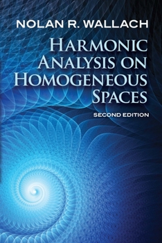 Paperback Harmonic Analysis on Homogeneous Spaces: Second Edition Book