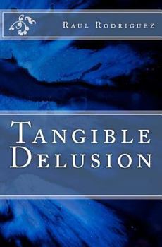 Paperback Tangible Delusion Book