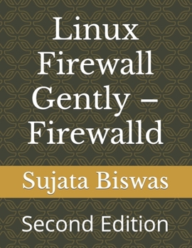 Paperback Linux Firewall Gently - Firewalld: Second Edition Book