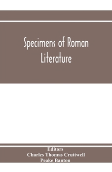 Paperback Specimens of Roman literature: passages illustrative of Roman thought and style Book