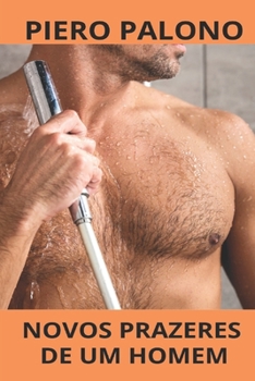 Paperback Novos prazeres de um homem [Portuguese] Book