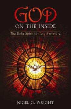 Paperback God on the Inside: The Holy Spirit in Holy Scripture Book