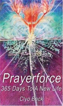 Paperback Prayerforce: 365 Days To A New Life Book
