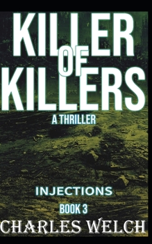 Paperback Killer of Killers: Injections Book Three Book