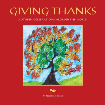 Paperback Giving Thanks: Autumn Celebrations around the World Book