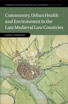 Paperback Community, Urban Health and Environment in the Late Medieval Low Countries Book