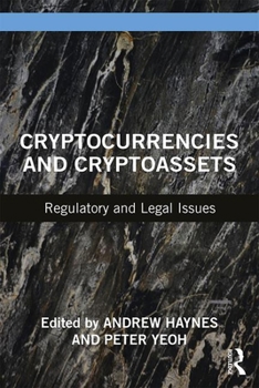 Paperback Cryptocurrencies and Cryptoassets: Regulatory and Legal Issues Book