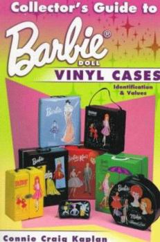Paperback Collector's Guide to Barbie Doll Vinyl Cases: Identification & Values Book
