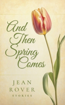 Paperback And Then Spring Comes Book