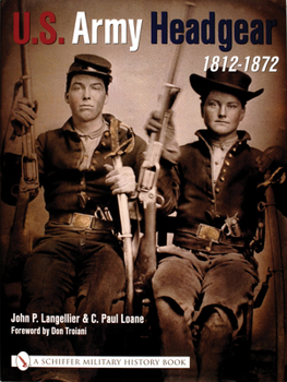 Hardcover U.S. Army Headgear 1812-1872 Book
