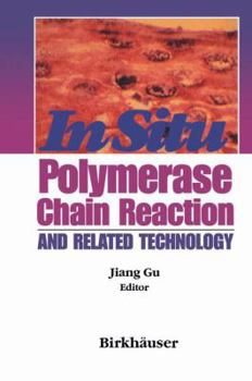 Hardcover In Situ Polymerase Chain Reaction and Related Technology Book