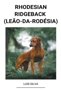 Paperback Rhodesian Ridgeback (Leão-da-Rodésia) [Portuguese] Book