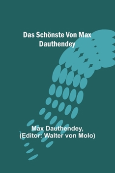 Paperback Das Schönste von Max Dauthendey [German] Book
