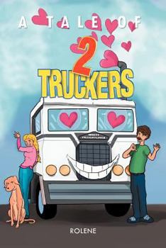 Paperback A Tale of Two Truckers Book