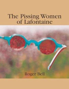 Paperback The Pissing Women of Lafontaine Book
