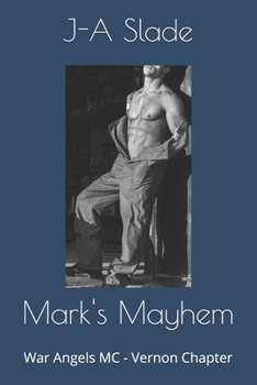 Paperback Mark's Mayhem: War Angels MC - Vernon Chapter Book