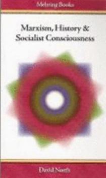 Hardcover Marxism, History & Socialist Consciousness Book