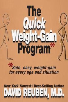 Paperback The Quick Weight-Gain Program: Safe, easy, weight gain for every age and situation Book
