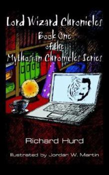 Paperback Lord Wizard Chronicles: Book One of the Mythosian Chronicles Series Book