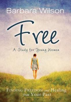 Paperback Free: Finding Freedom and Healing from Your Past Book