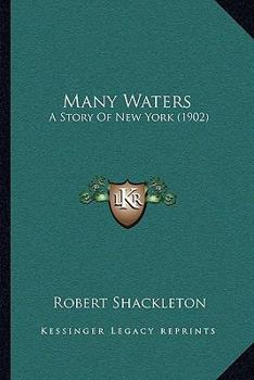 Paperback Many Waters: A Story Of New York (1902) Book