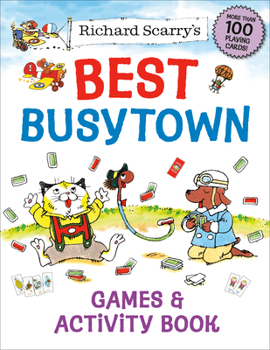 Paperback Richard Scarry's Best Busytown Games & Activity Book